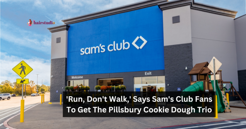 ‘Run, Don’t Walk,’ Says Sam’s Club Fans To Get The Pillsbury Cookie Dough Trio